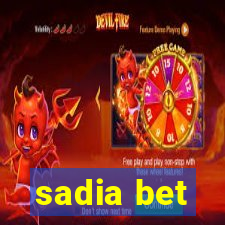 sadia bet